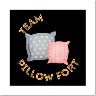 Team Pillow Fort Posters and Art